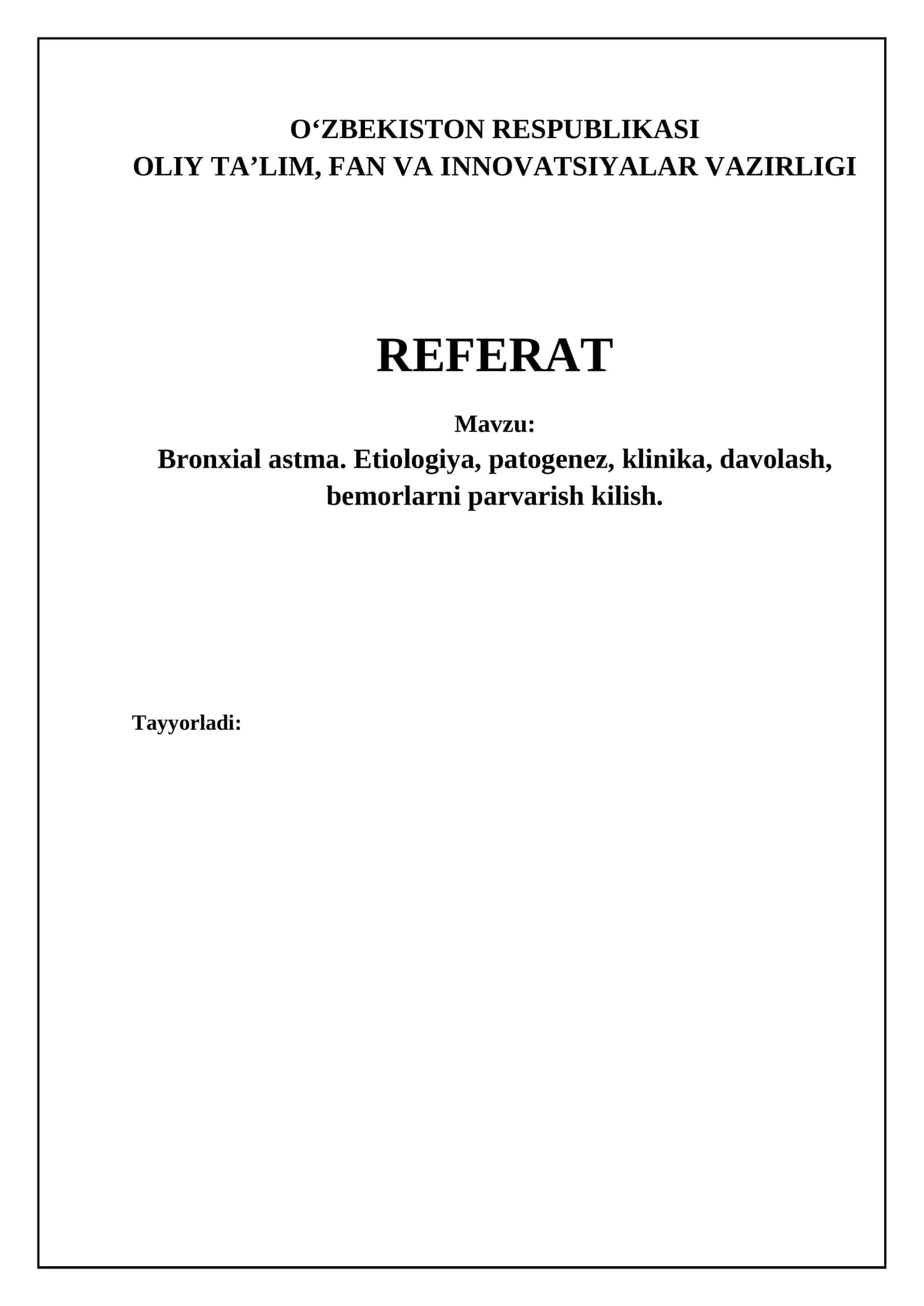 Bronxial astma. Etiologiya, patogenez, klinika, davolash, bemorlarni parvarish kilish