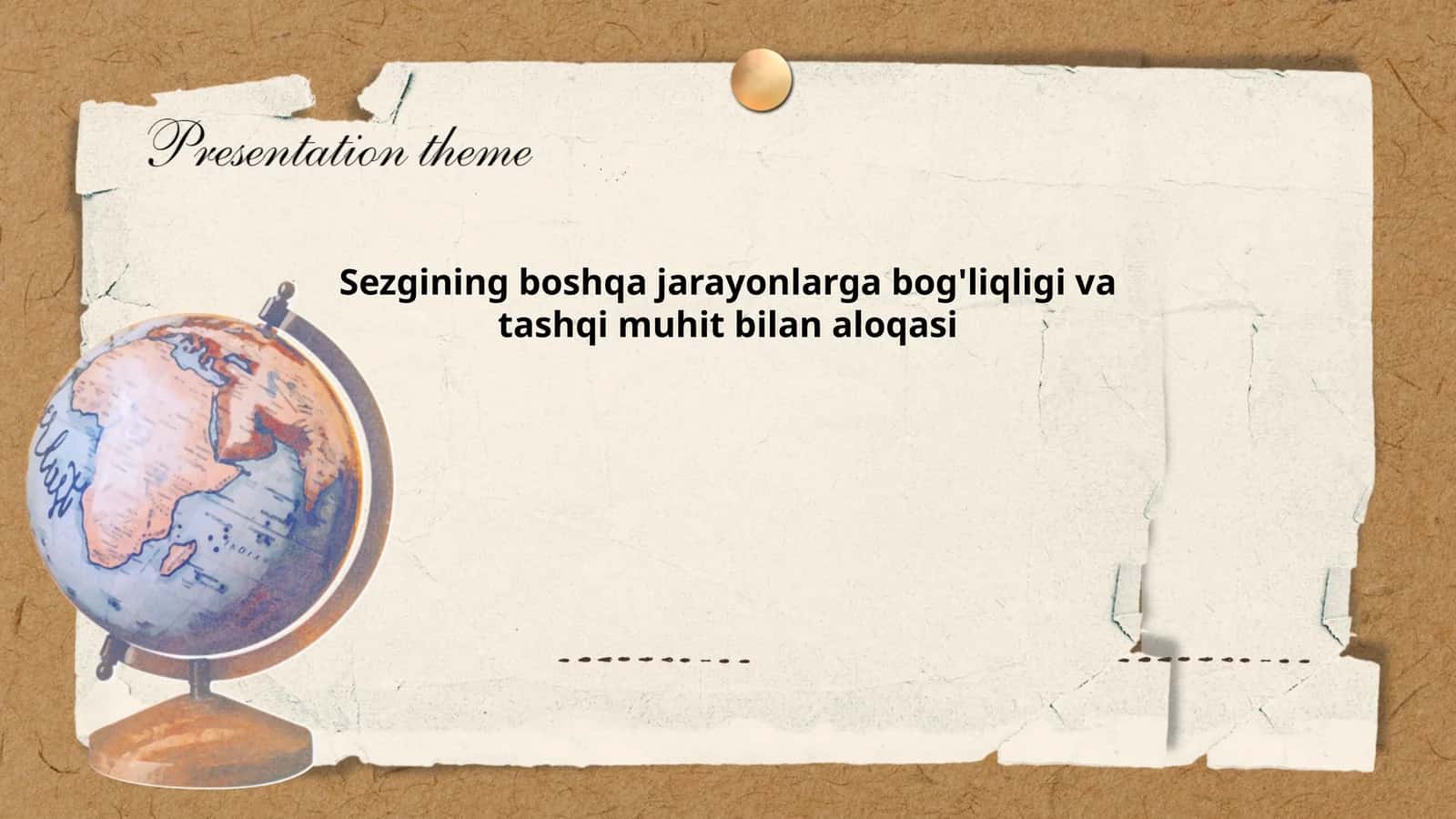 Sezgining boshqa jarayonlarga bog'liqligi va tashqi muhit bilan aloqasi
