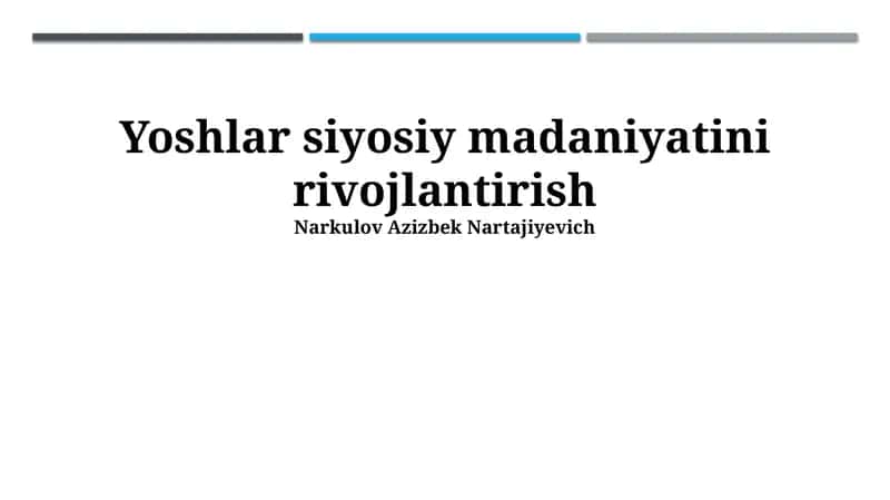 Yoshlar siyosiy madaniyatini rivojlantirish