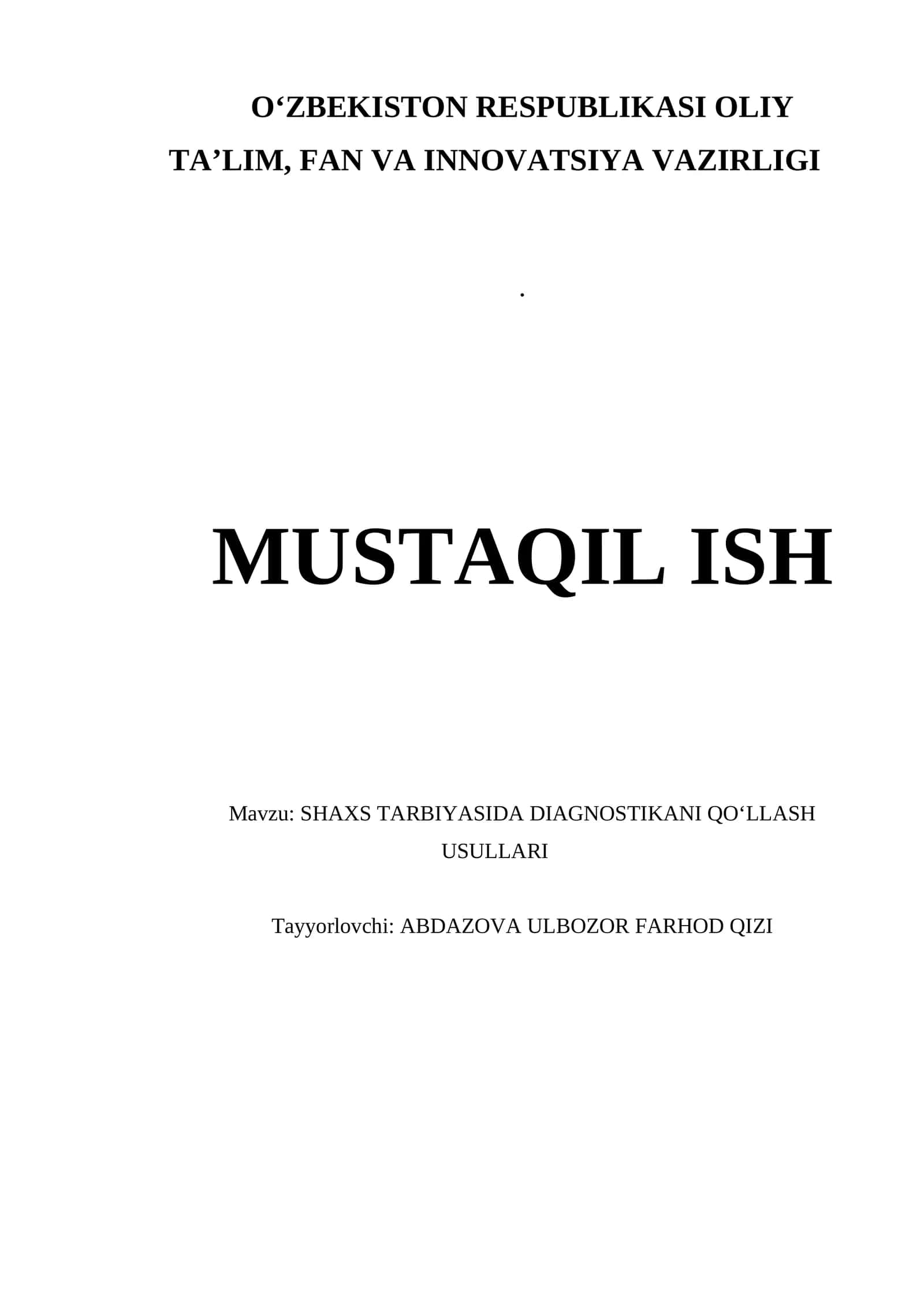 SHAXS TARBIYASIDA DIAGNOSTIKANI QO‘LLASH USULLARI