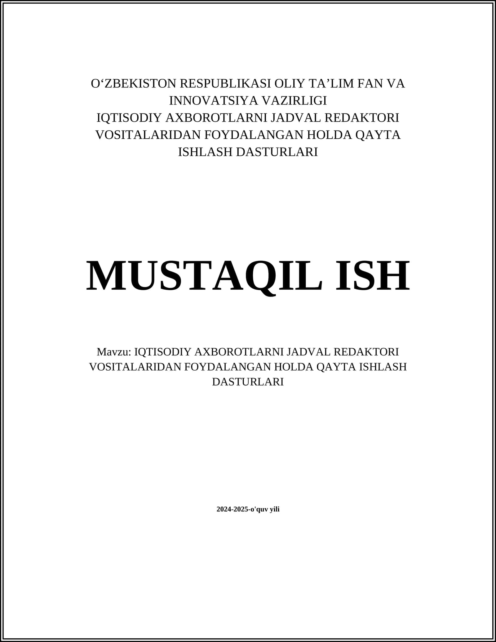 IQTISODIY AXBOROTLARNI JADVAL REDAKTORI VOSITALARIDAN FOYDALANGAN HOLDA QAYTA ISHLASH DASTURLARI