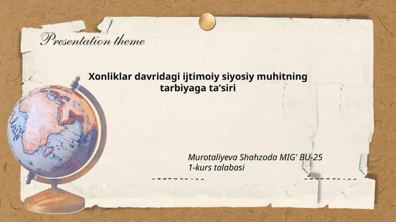 Xonliklar davridagi ijtimoiy siyosiy muhitning tarbiyaga taʼsiri