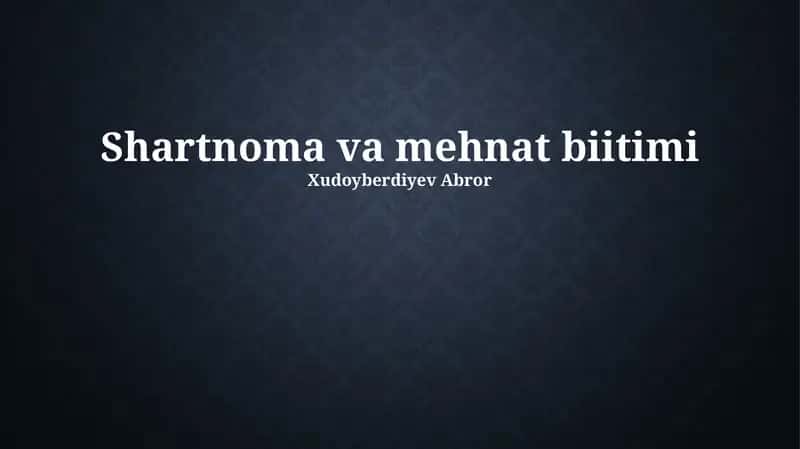 Shartnoma va Mehnat Biitimi