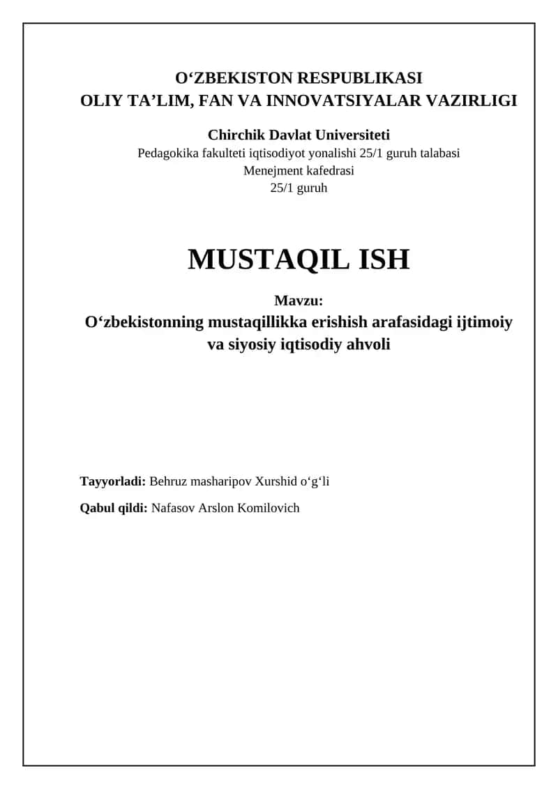 Oʻzbekistonning mustaqillikka erishish arafasidagi ijtimoiy va siyosiy iqtisodiy ahvoli