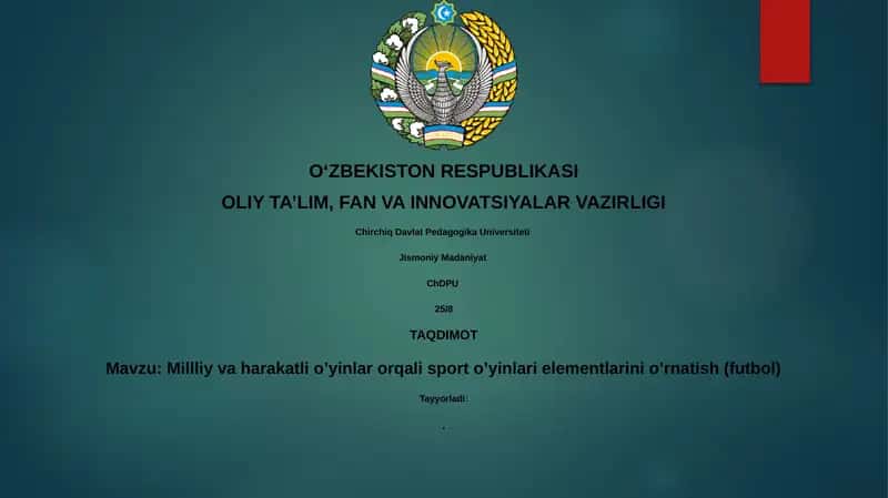 Milliy va harakatli o’yinlar orqali sport o’yinlari elementlarini o’rnatish (futbol)