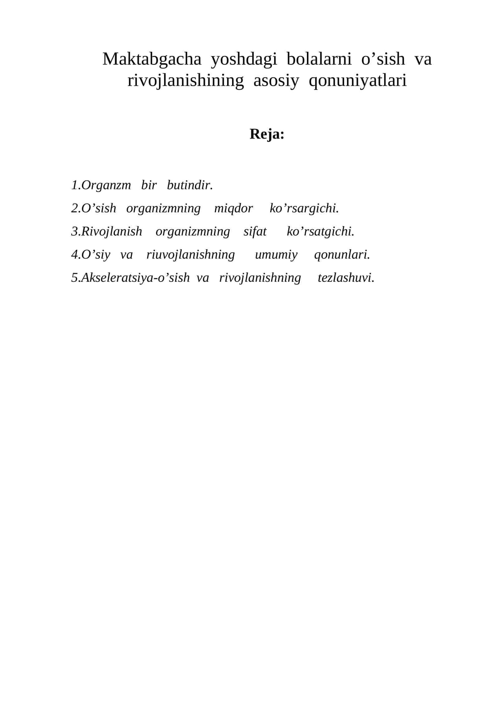 Maktabgacha yoshdagi bolalarni o’sish va rivojlanishining asosiy qonuniyatlari