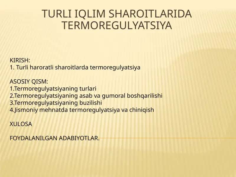 TURLI IQLIM SHAROITLARIDA TERMOREGULYATSIYA