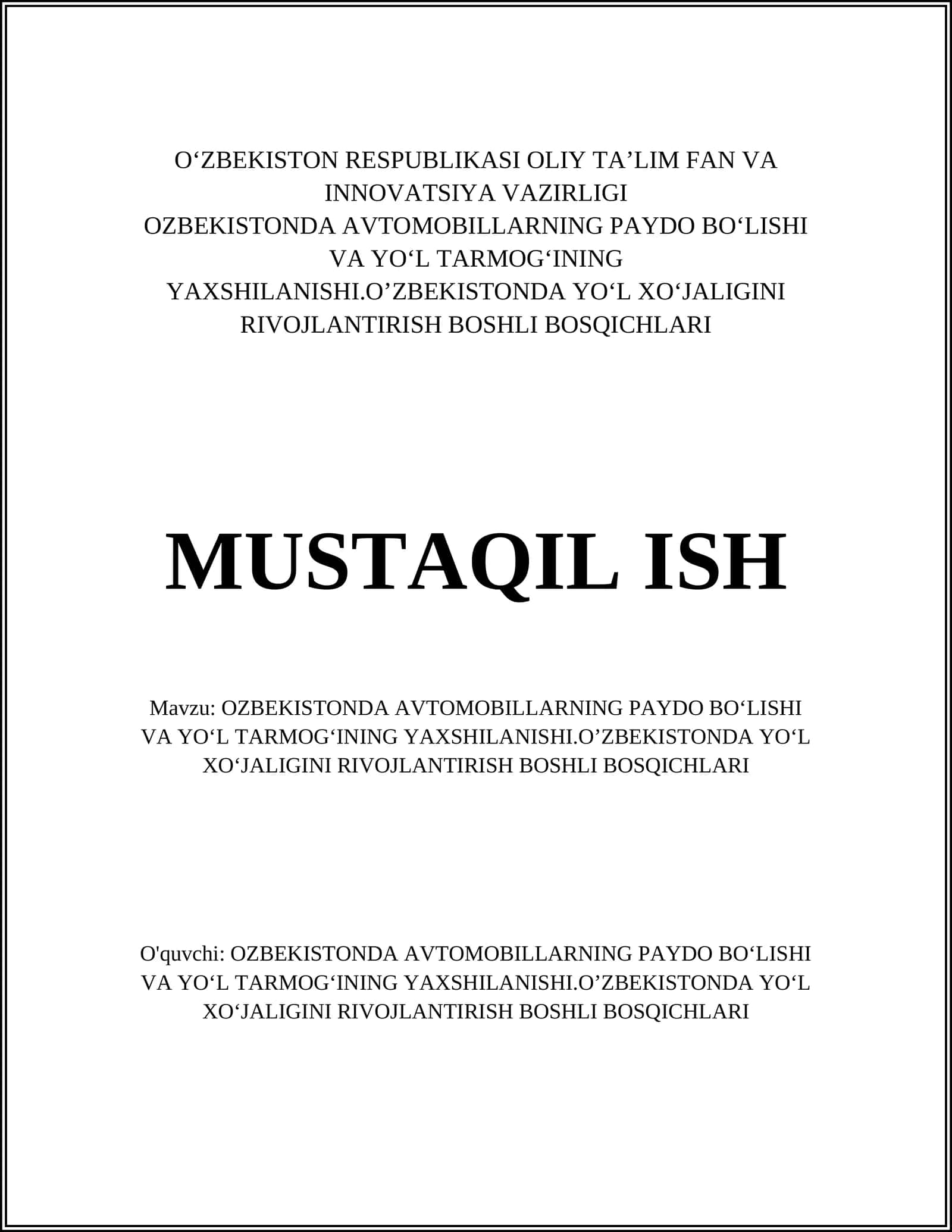 OZBEKISTONDA AVTOMOBILLARNING PAYDO BOʻLISHI VA YOʻL TARMOGʻINING YAXSHILANISHI.OʼZBEKISTONDA YOʻL XOʻJALIGINI RIVOJLANTIRISH BOSHLI BOSQICHLARI