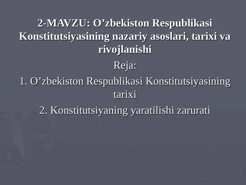 O’zbekiston Respublikasi Konstitutsiyasining nazariy asoslari, tarixi va rivojlanishi