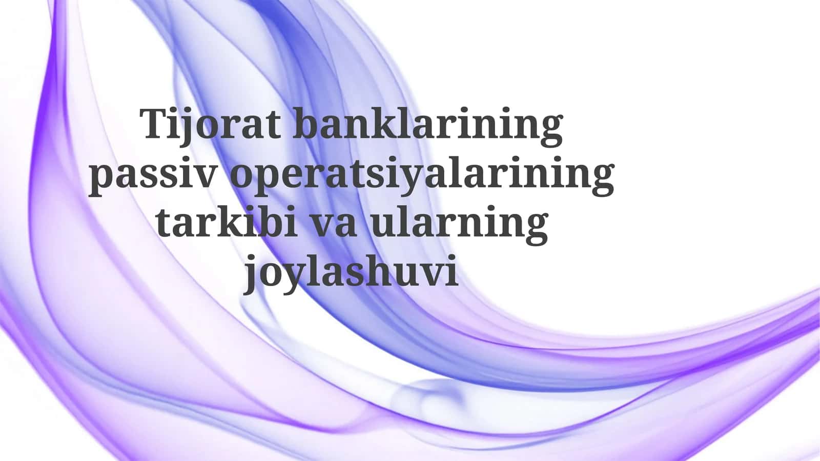 Tijorat banklarining majburiyatlari tarkibi