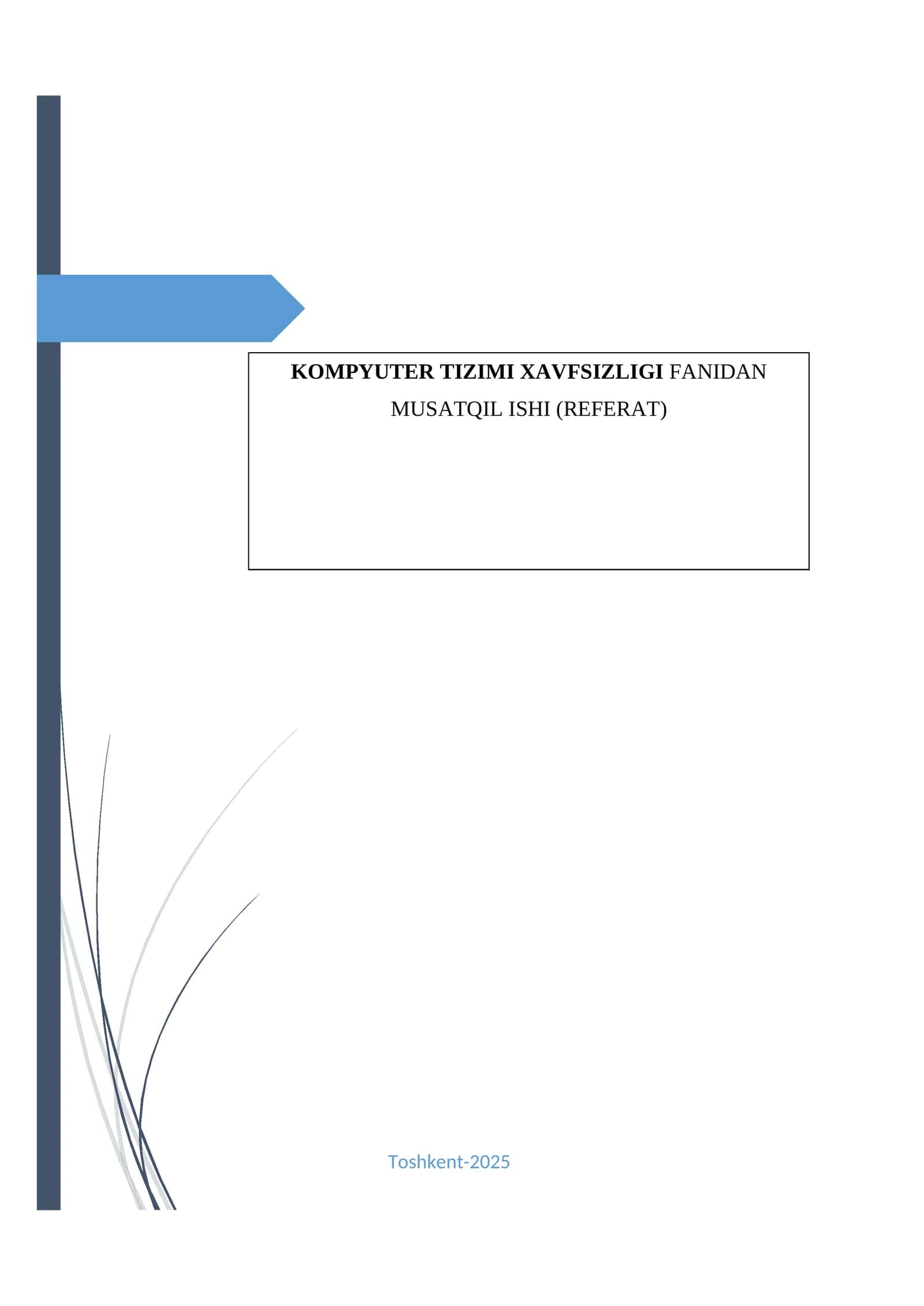KOMPYUTER TIZIMI XAVFSIZLIGI FANIDAN MUSATQIL ISHI (REFERAT)