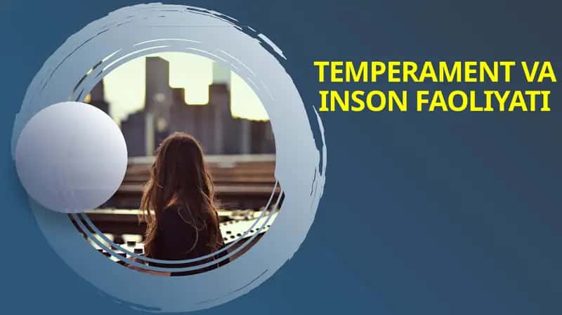 Temperament va inson faoliyati