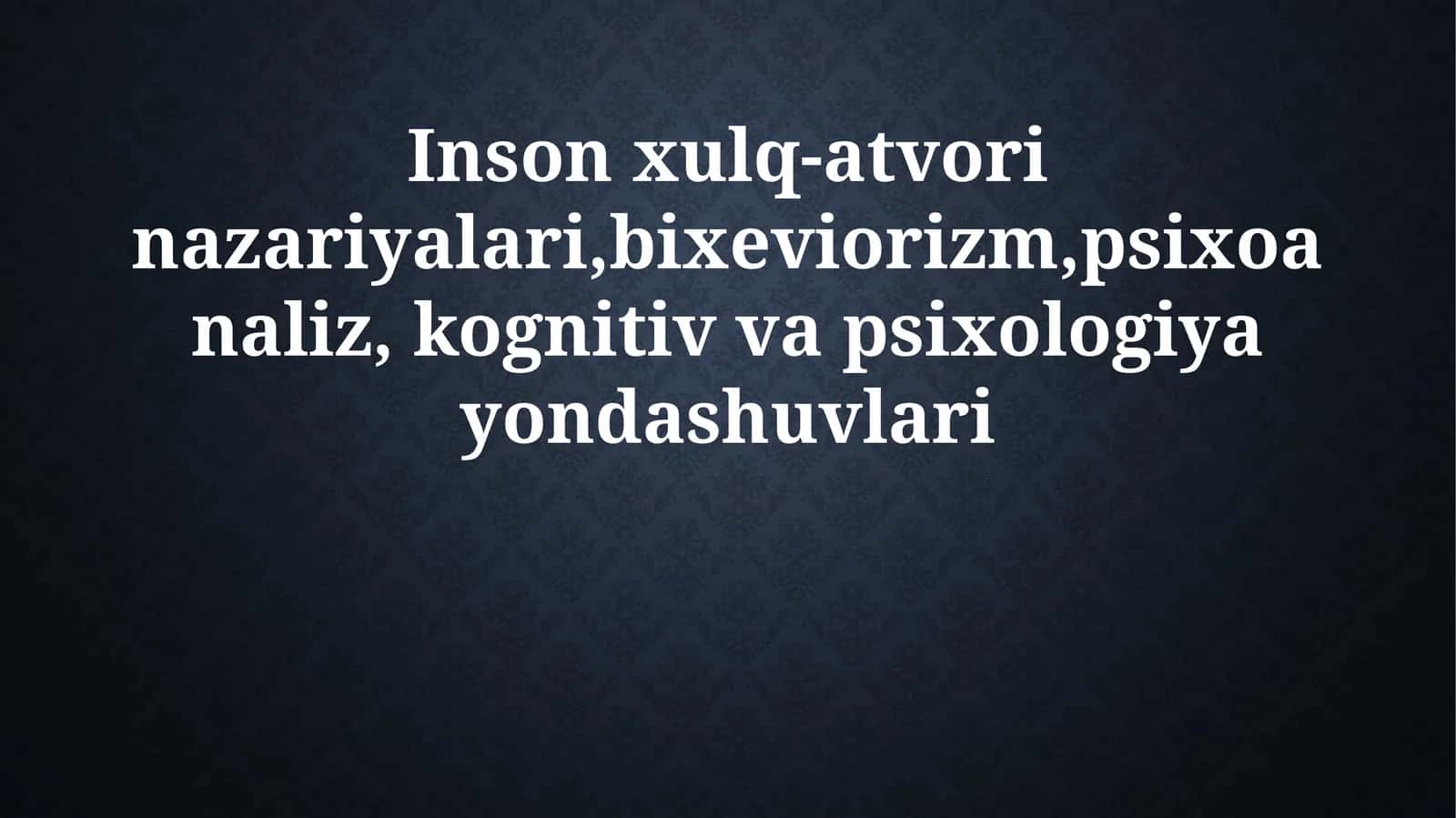 Xulq-atvor nazariyalari