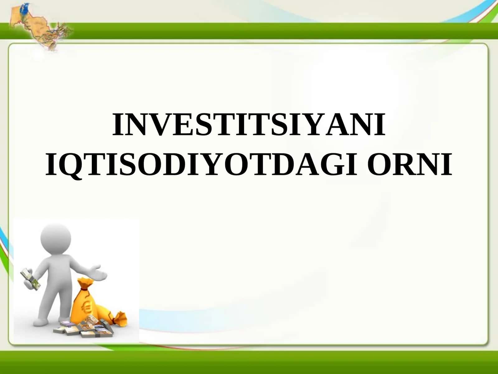 Investitsiyani iqtisodiyotdagi orni