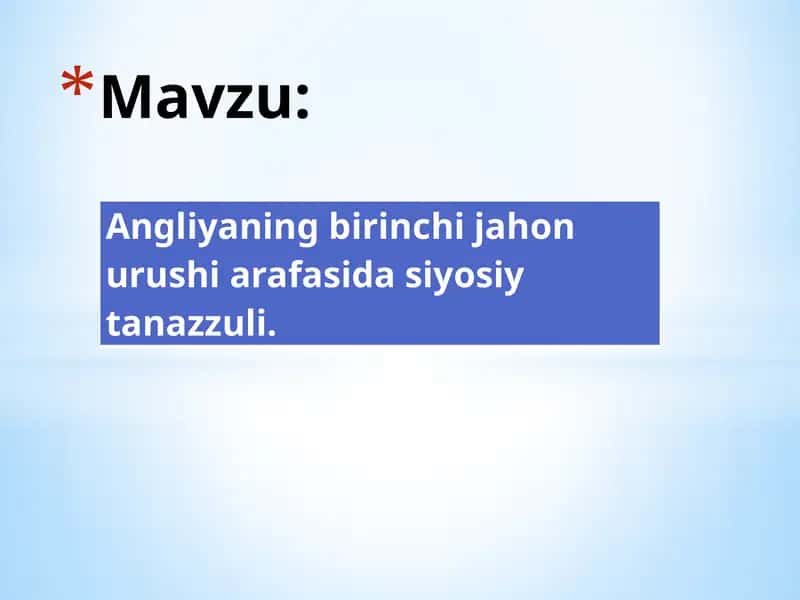Angliyaning birinchi jahon urushi arafasida siyosiy tanazzuli