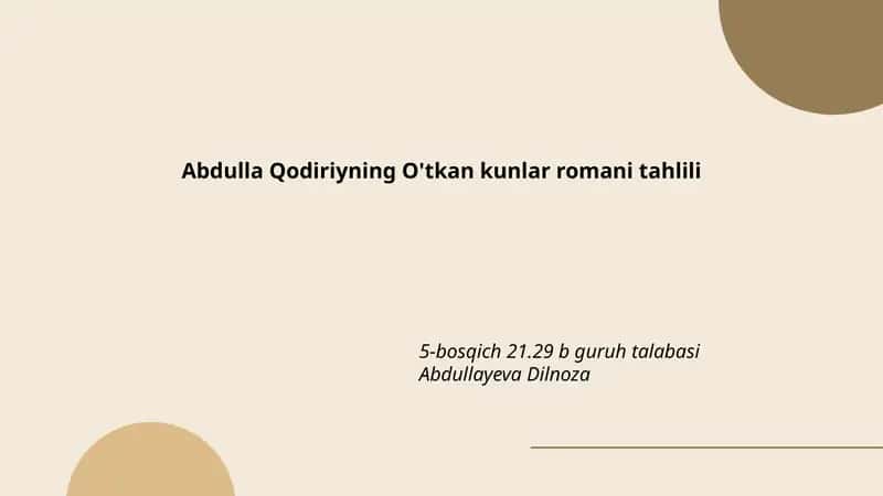 Abdulla Qodiriyning O'tkan kunlar romani tahlili