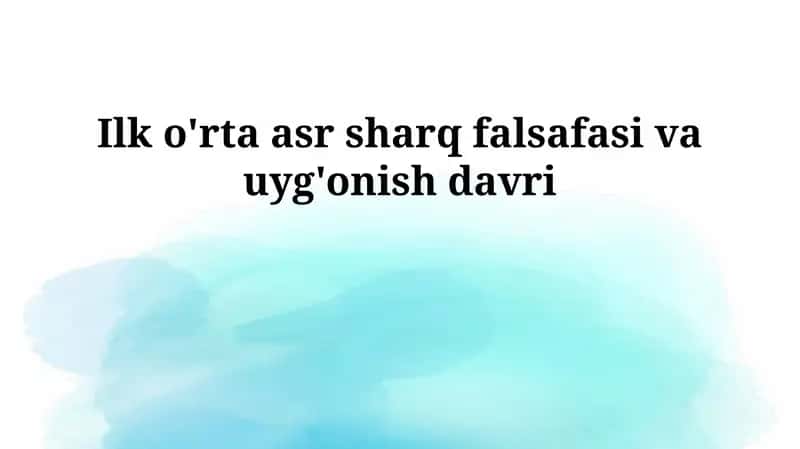 Ilk o'rta asr sharq falsafasi va uyg'onish davri