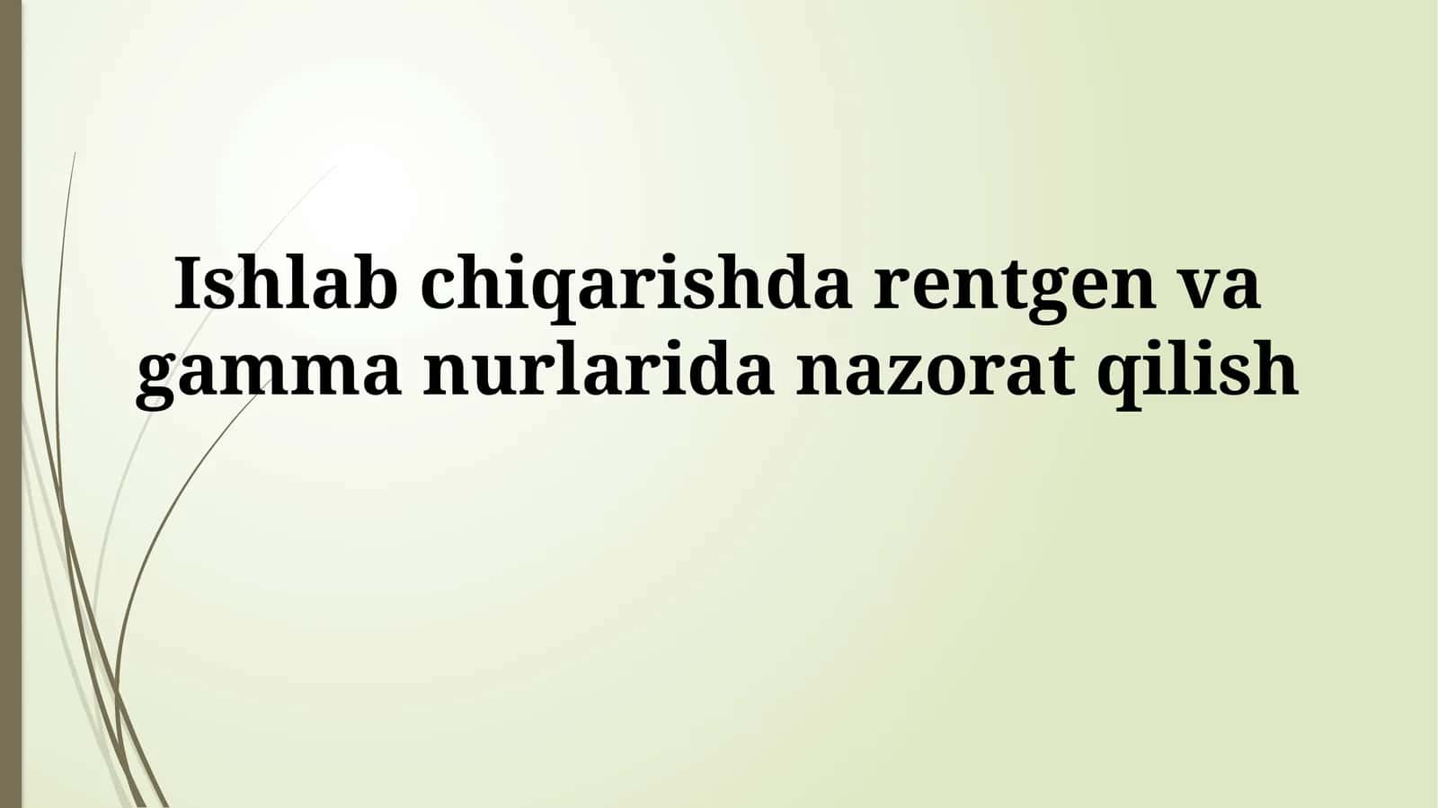 Rentgen va gamma-nurlar tekshiruvi