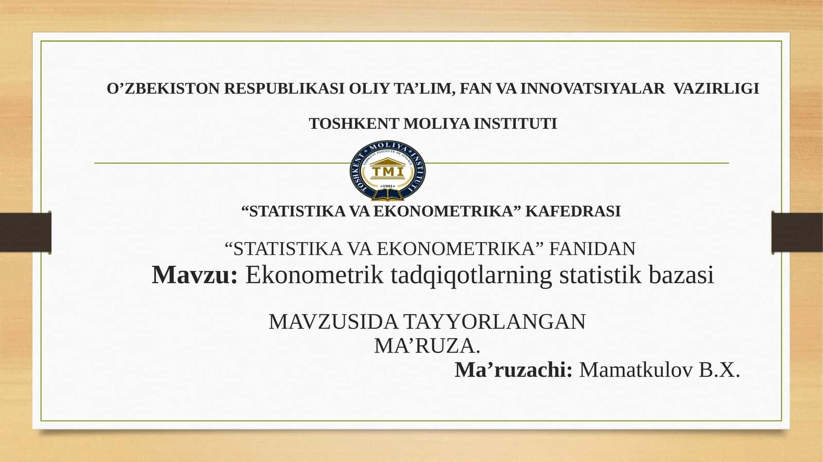 ekonimetrik tadqiqotlarning statistik bazasi