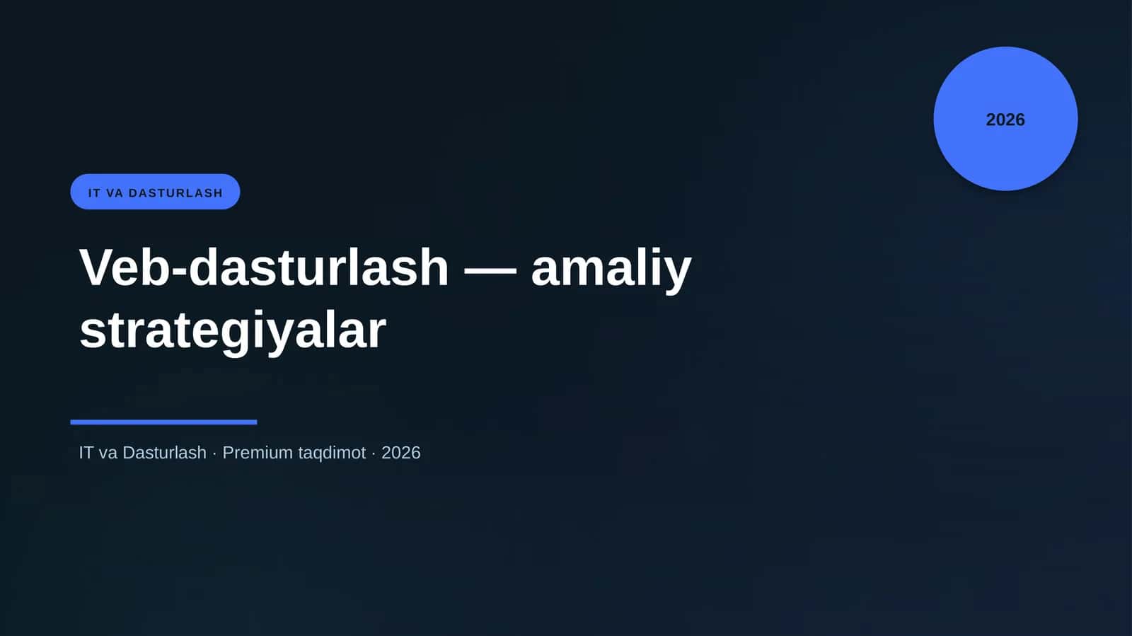 Veb-dasturlash — amaliy strategiyalar
