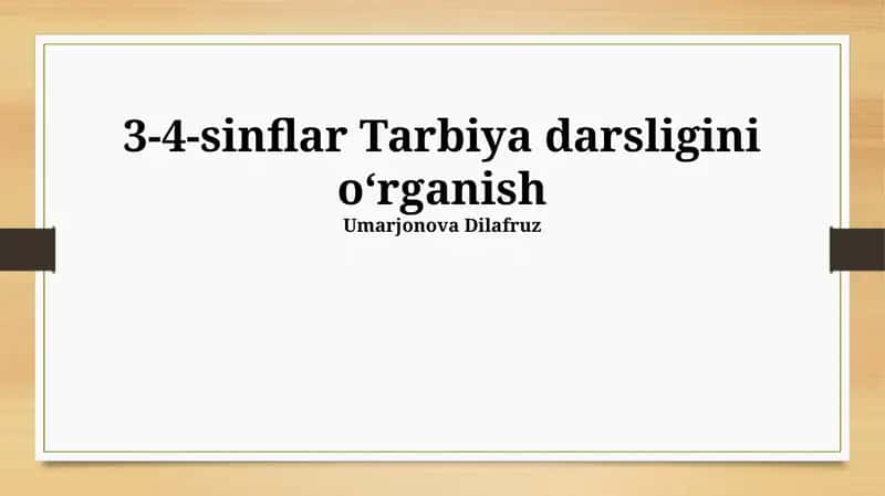3-4-sinflar Tarbiya darsligini oʻrganish