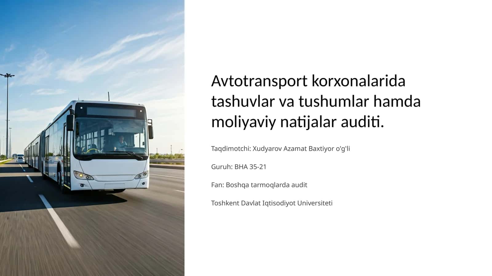 Avtotransport korxonalarida tashuvlar va tushumlar hamda moliyaviy natijalar auditi