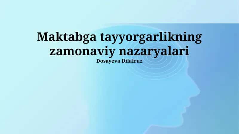 Zamonaviy Maktabgacha Ta'lim Nazariyalari