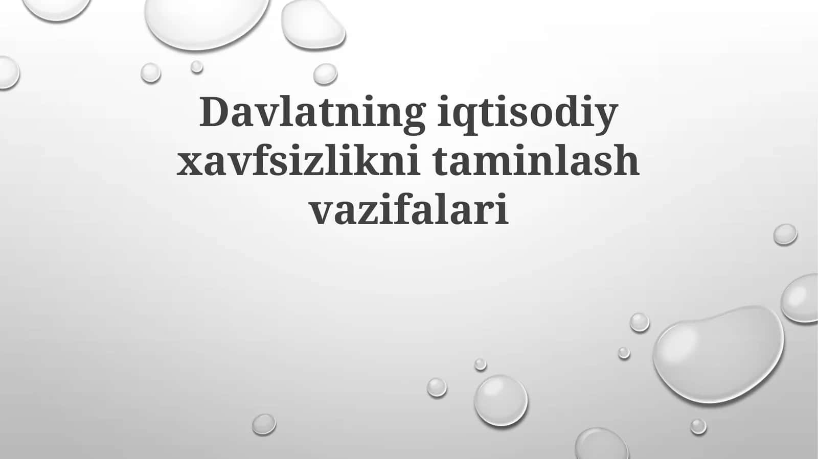 Davlatning iqtisodiy xavfsizlikni ta'minlash vazifalari