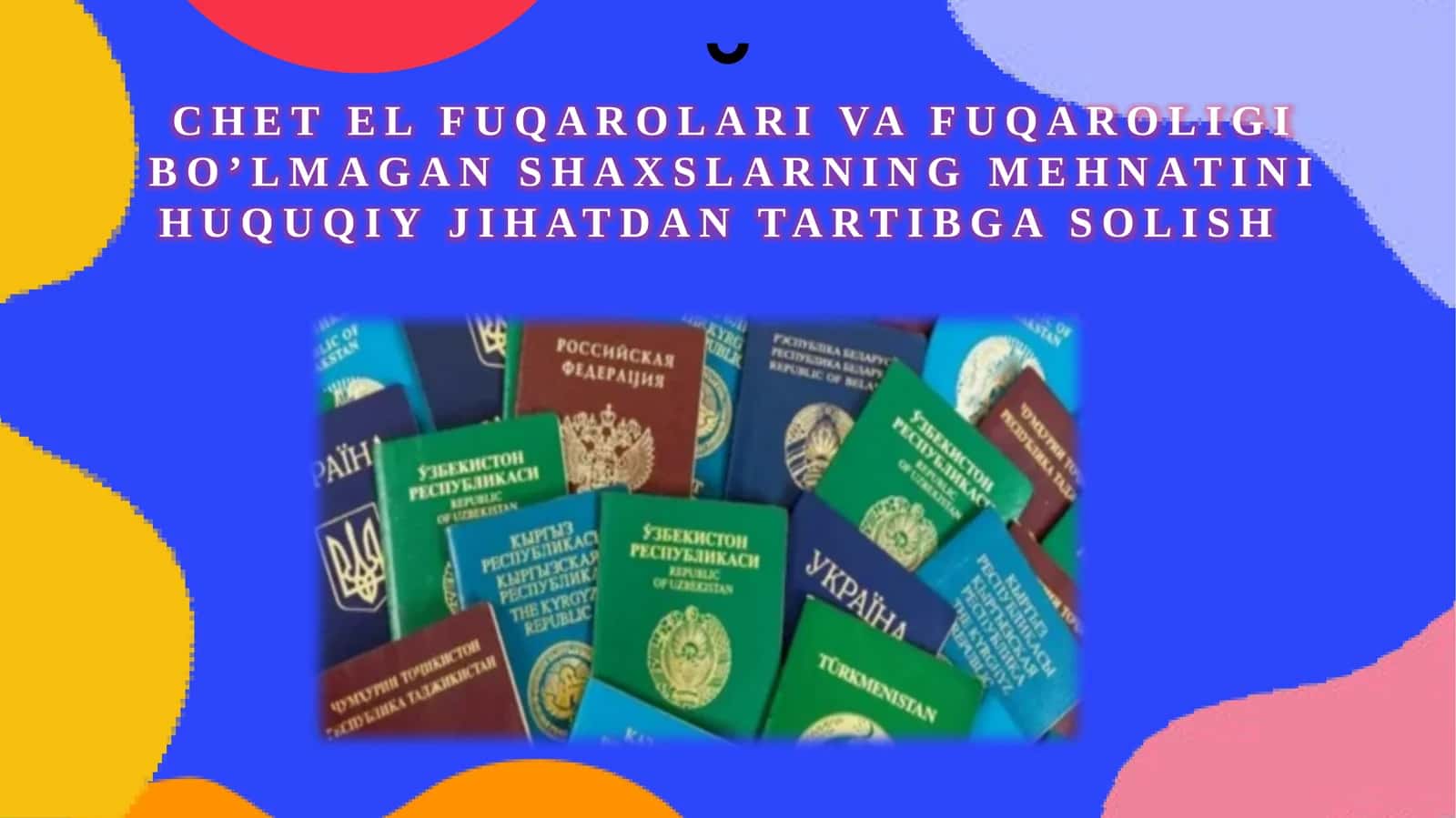 Chet elfuqarolari va fuqaroligi bo'lmagan shaxslarning mehnatini huquqiy jihatdan tartibga solish