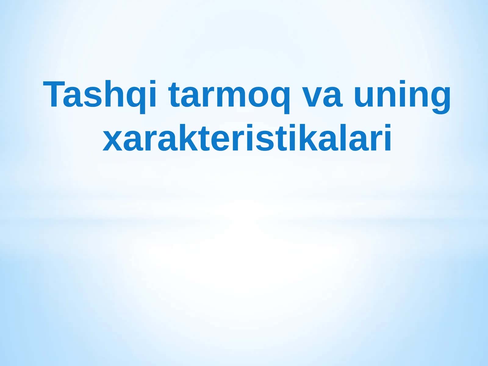 Tashqitarmoq va uning xarakteristikalari