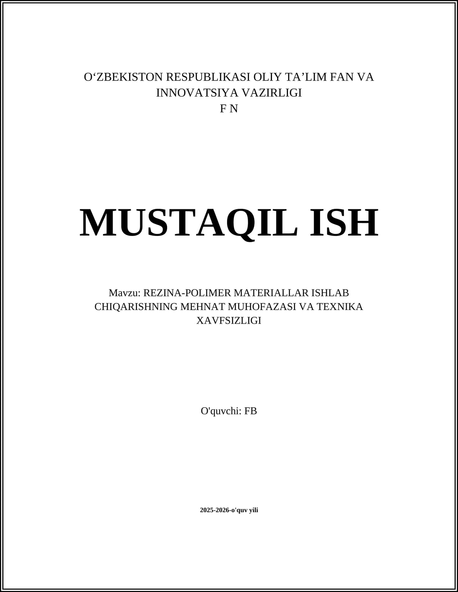 REZINA-POLIMER MATERIALLAR ISHLAB CHIQARISHNING MEHNAT MUHOFAZASI VA TEXNIKA XAVFSIZLIGI