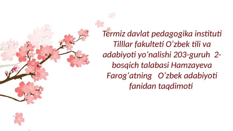 Hamzayeva Farogʻatning Oʻzbek adabiyoti fanidan taqdimoti