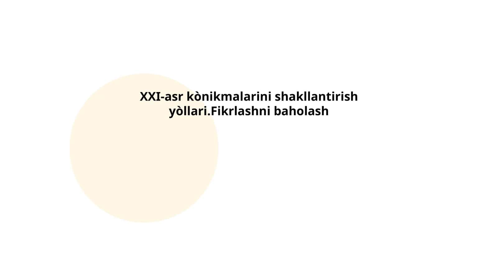 XXI-asrda kreativ fikrlashni rivojlantirish usullari