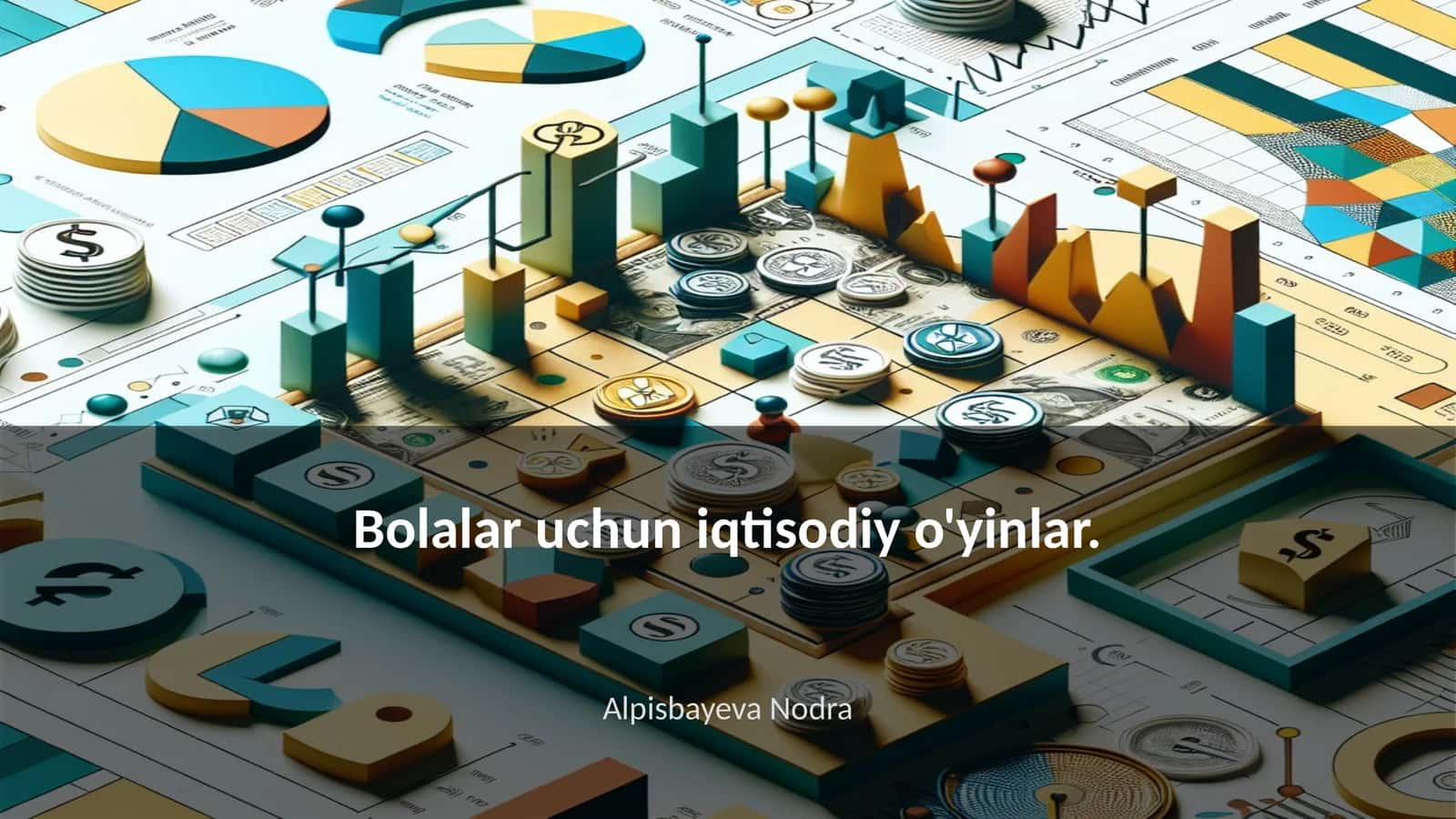 Bolalar uchun iqtisodiy o'yinlar