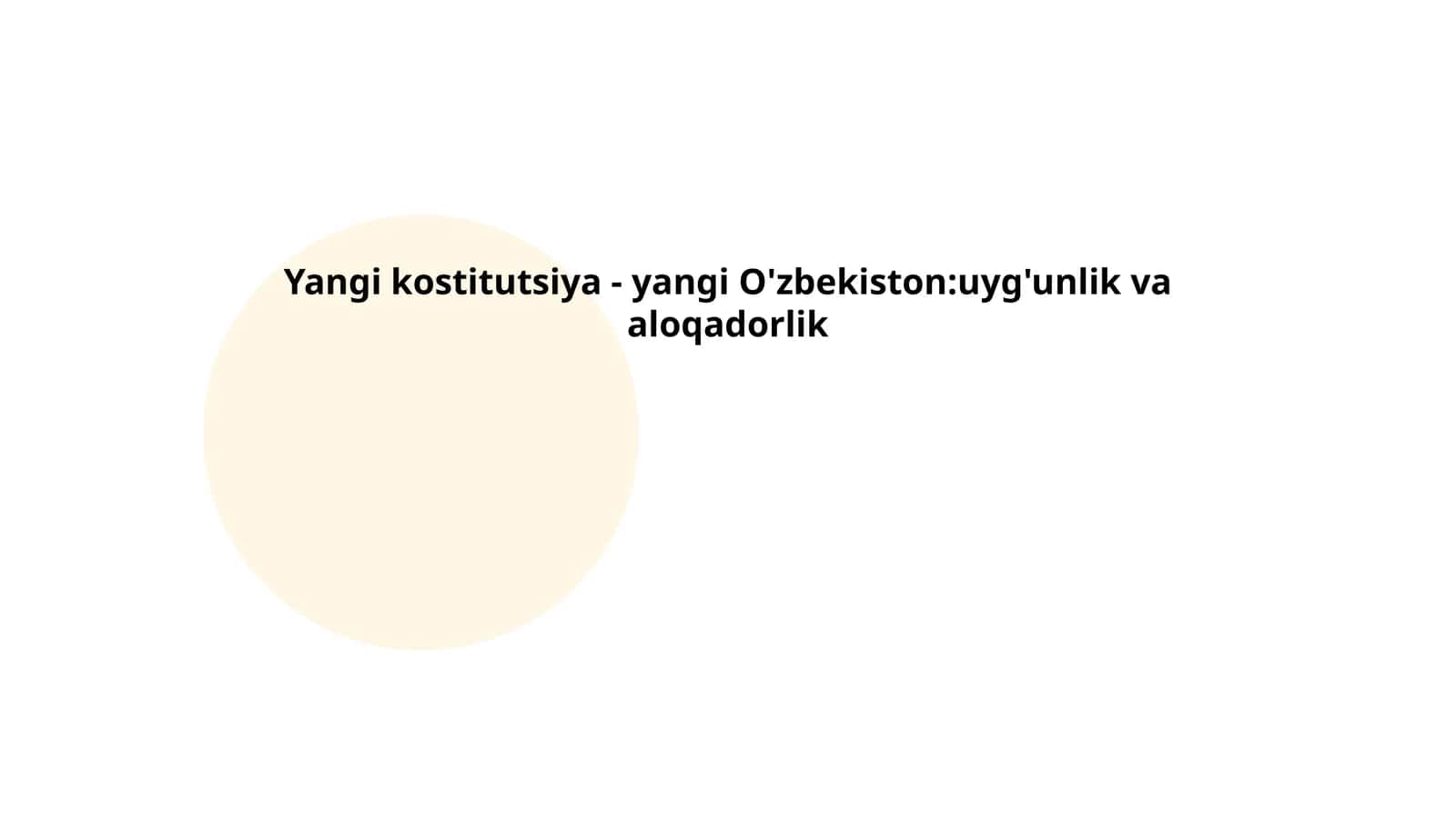 Yangi kostitutsiya - yangi O'zbekiston:uyg'unlik va aloqadorlik