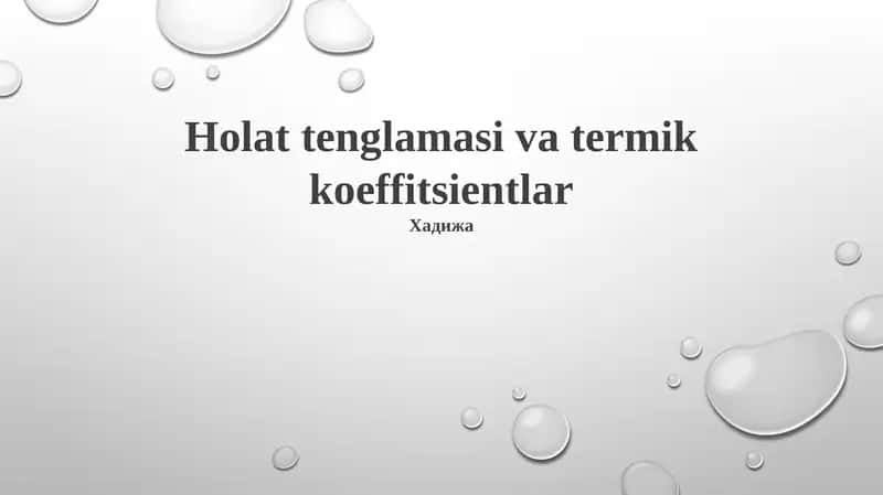 Holat tenglamasi va termik koeffitsientlar