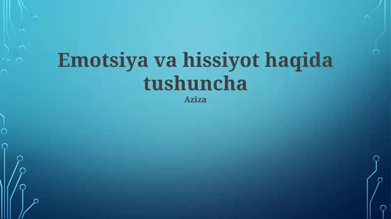 Emotsiya va hissiyot haqida tushuncha
