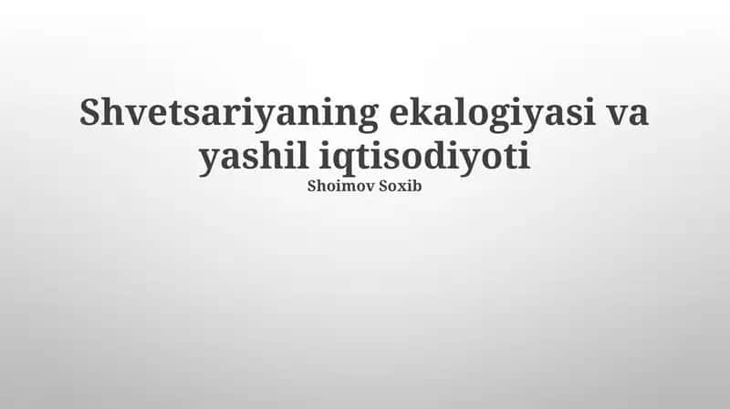 Shvetsariyaning ekologiyasi va yashil iqtisodiyoti