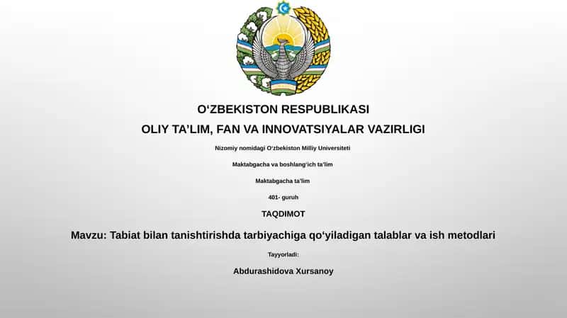 Tabiat bilan tanishtirishda tarbiyachiga qoʻyiladigan talablar va ish metodlari