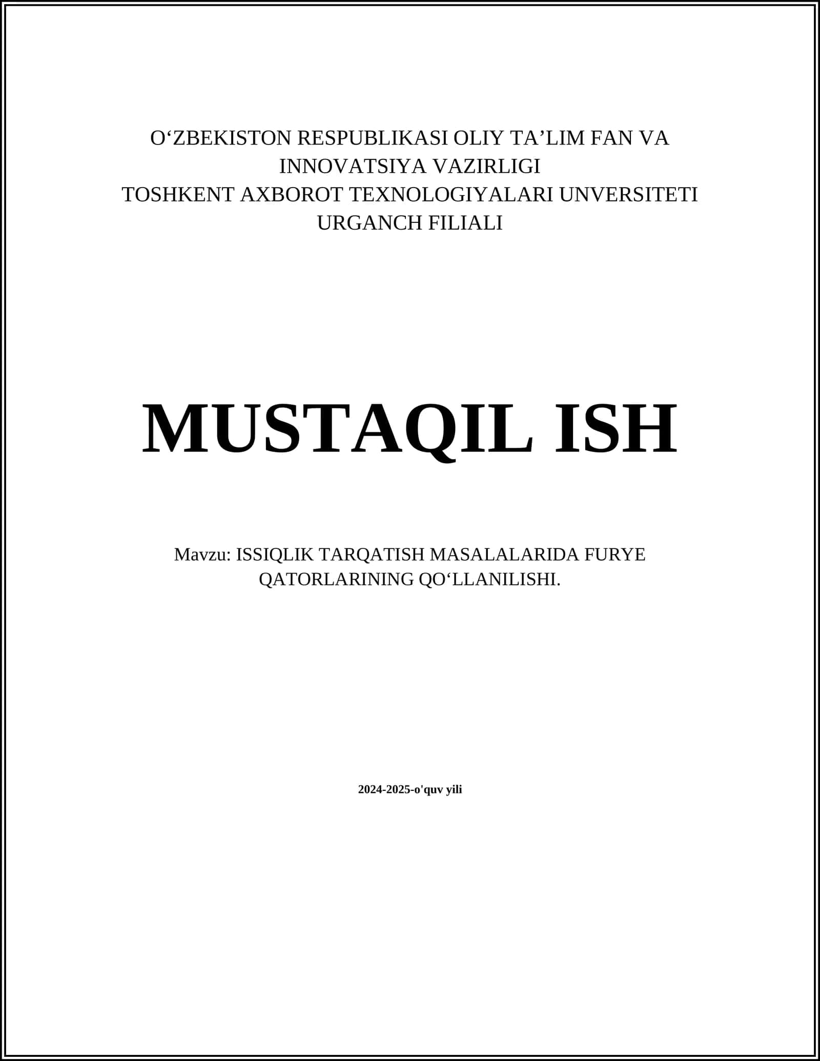 ISSIQLIK TARQATISH MASALALARIDA FURYE QATORLARINING QO‘LLANILISHI