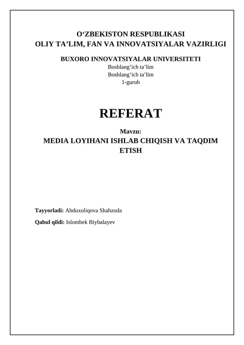 MEDIA LOYIHANI ISHLAB CHIQISH VA TAQDIM ETISH