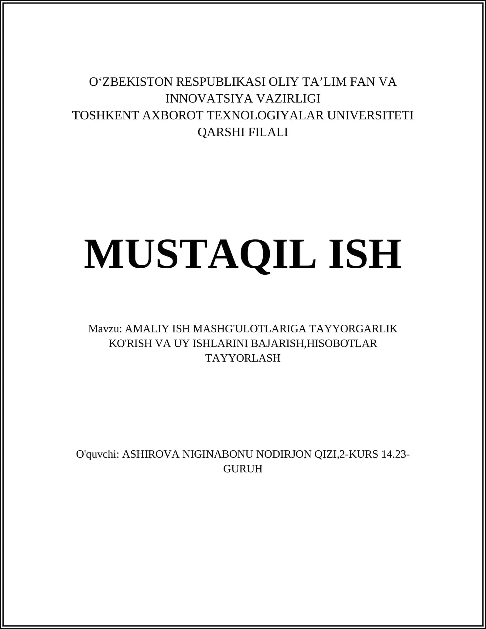 AMALIY ISH MASHG'ULOTLARIGA TAYYORGARLIK KO'RISH VA UY ISHLARINI BAJARISH,HISOBOTLAR TAYYORLASH