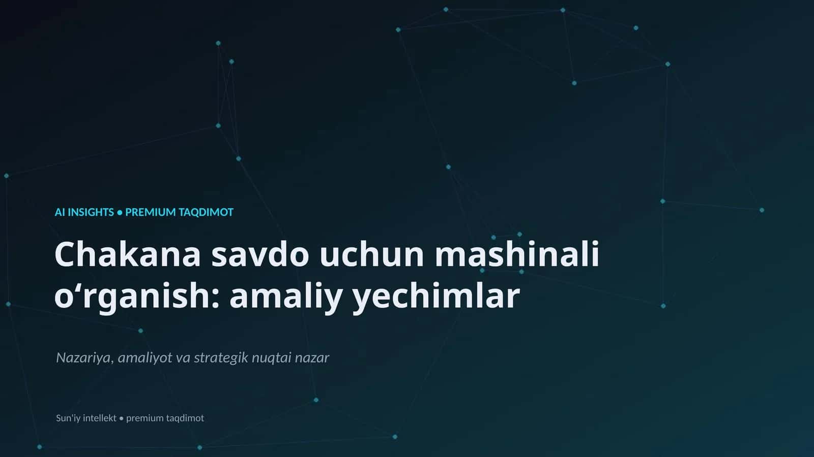 Chakana savdo uchun mashinali oʻrganish: amaliy yechimlar