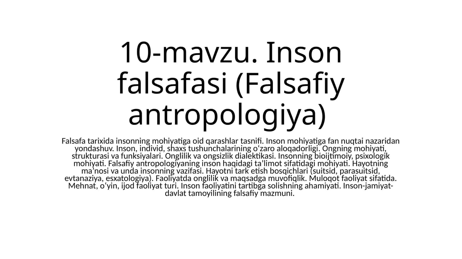 10-mavzu.Insonfalsafasi(Falsafiyantropologiya)