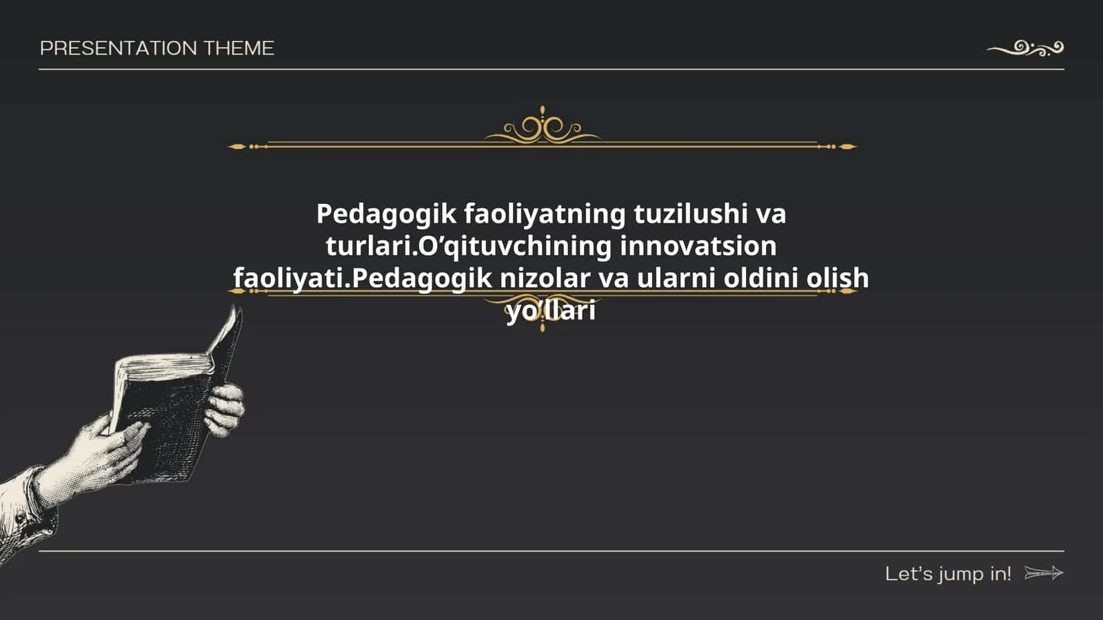 Pedagogik faoliyatning Tuzilishi va Turlari