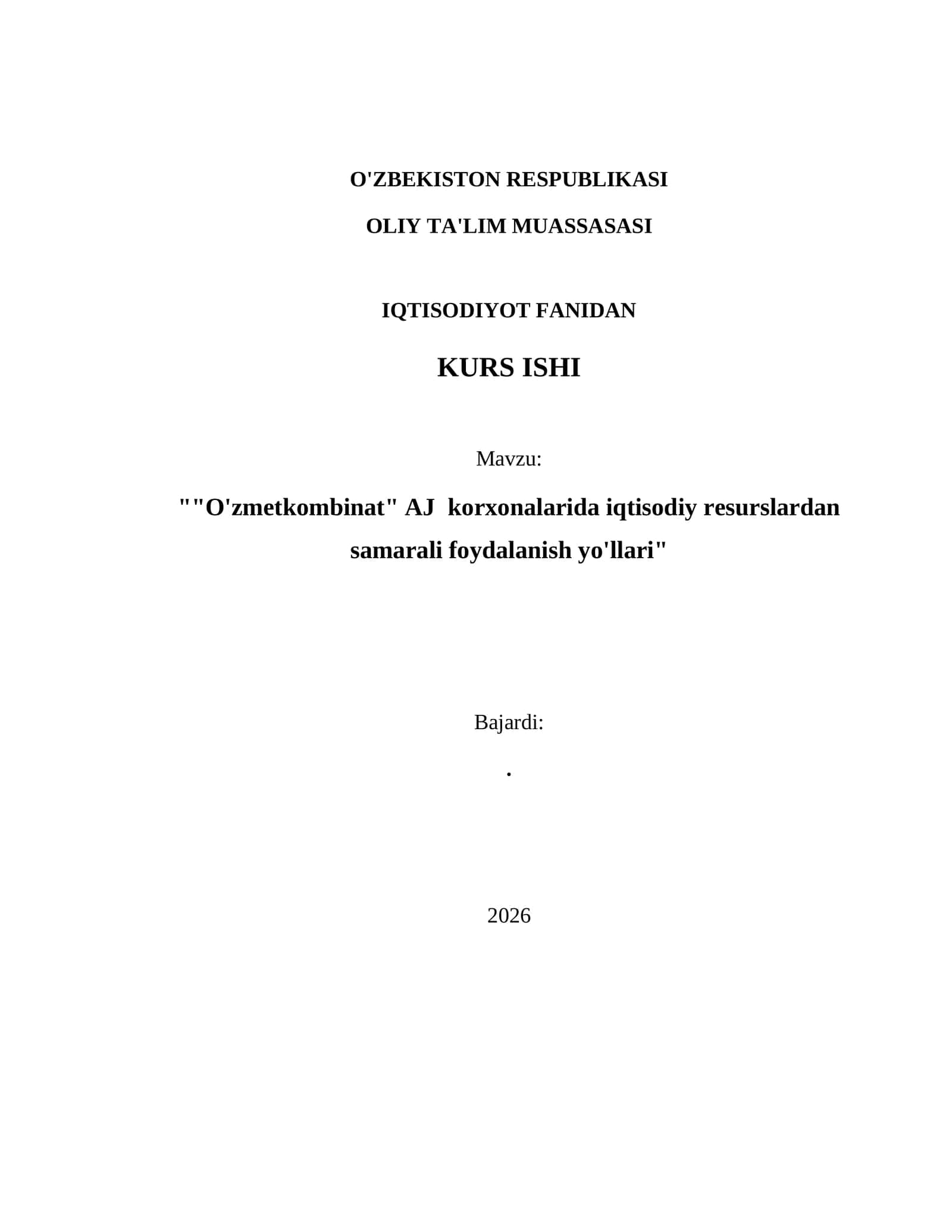 "O'zmetkombinat" AJ korxonalarida iqtisodiy resurslardan samarali foydalanish yo'llari