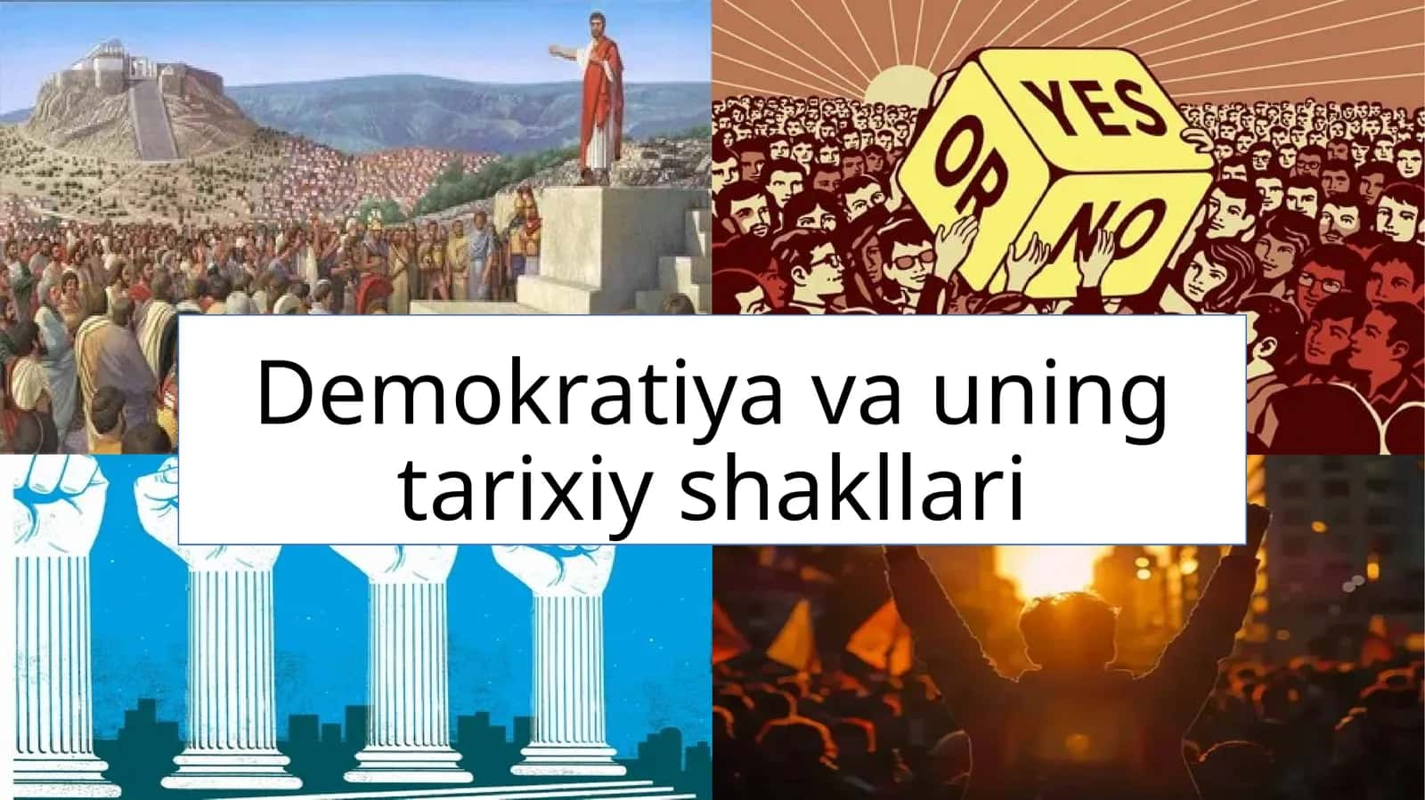 Demokratiya va uning tarixiy shakllari