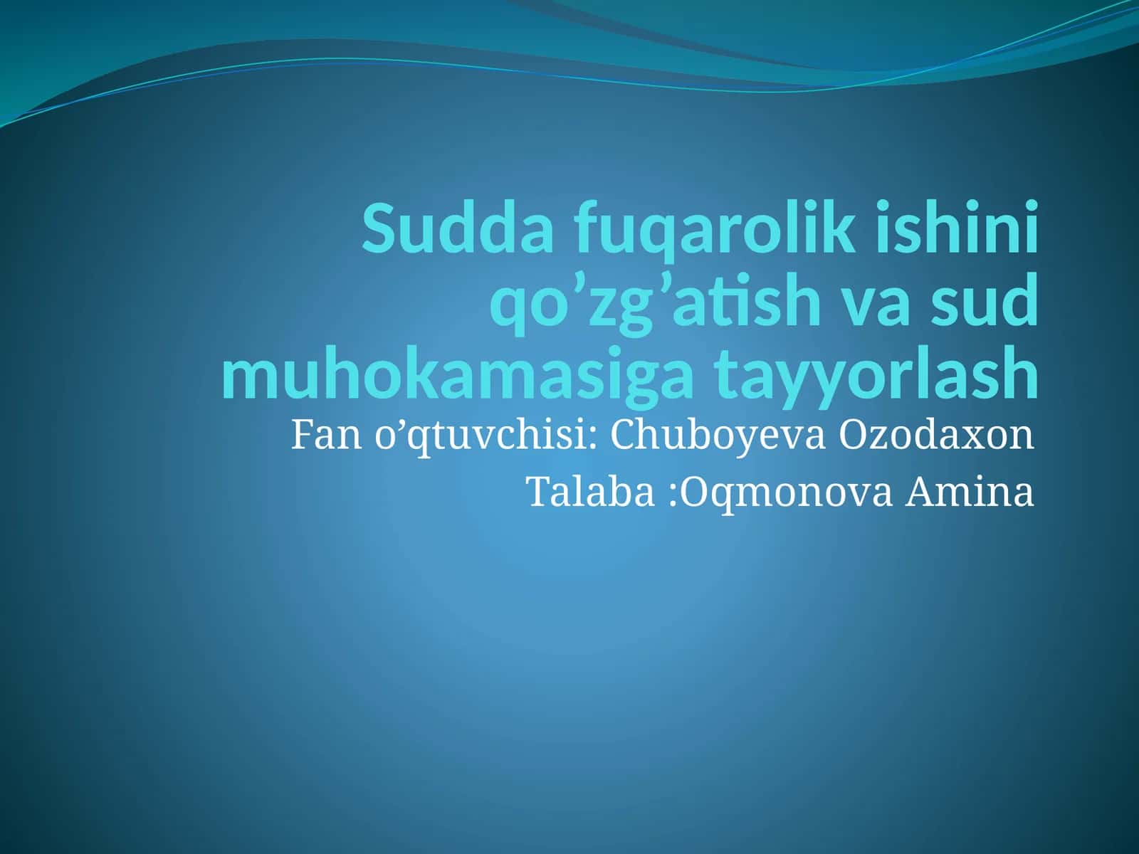 Fuqarolik ishini qo’zg’atish va sud muhokamasiga tayyorlash