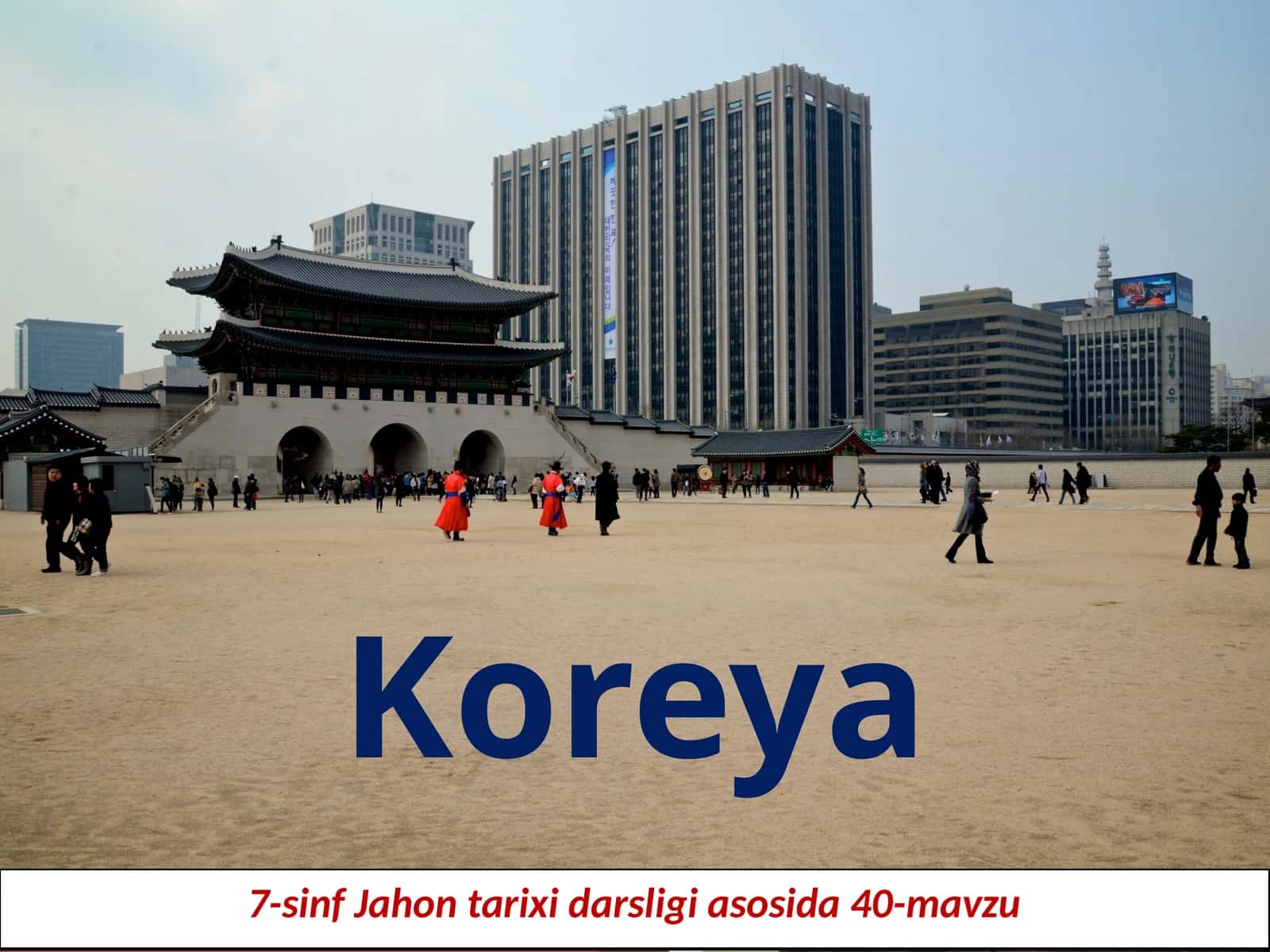 7-sinf Jahon tarixi fanidan Koreya tarixi dars taqdimoti