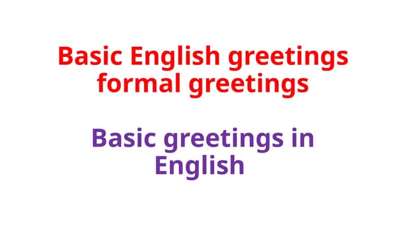 Basic English greetings